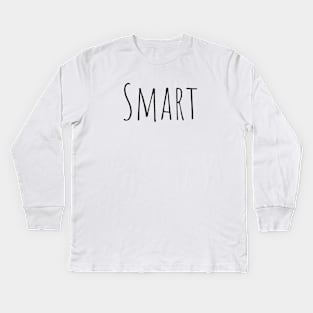 Smart Funny Sexy Attractive Boy Girl Motivated Inspiration Emotional Dramatic Beautiful Girl & Boy High For Man's & Woman's Kids Long Sleeve T-Shirt